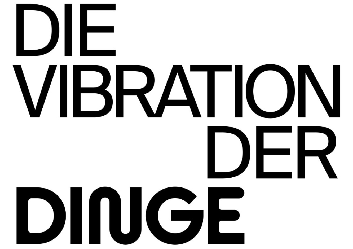 Die Vibration der Dinge